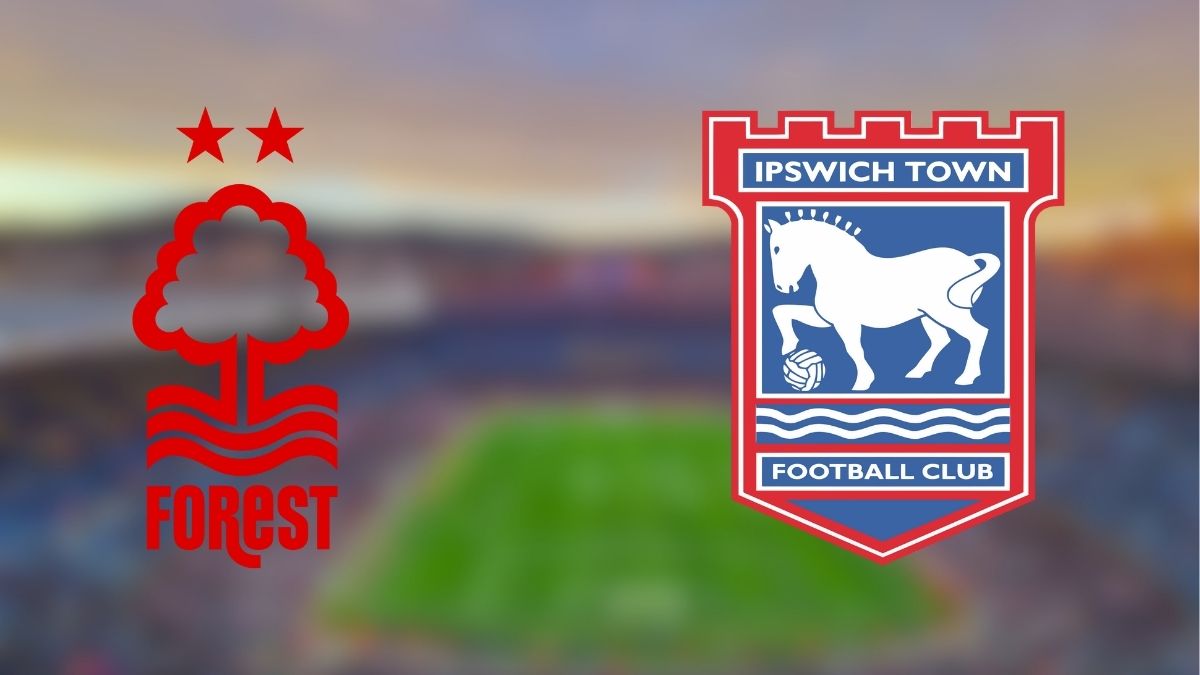 Tempat Menonton Nottingham Forest vs Ipswich Town Maret 2025