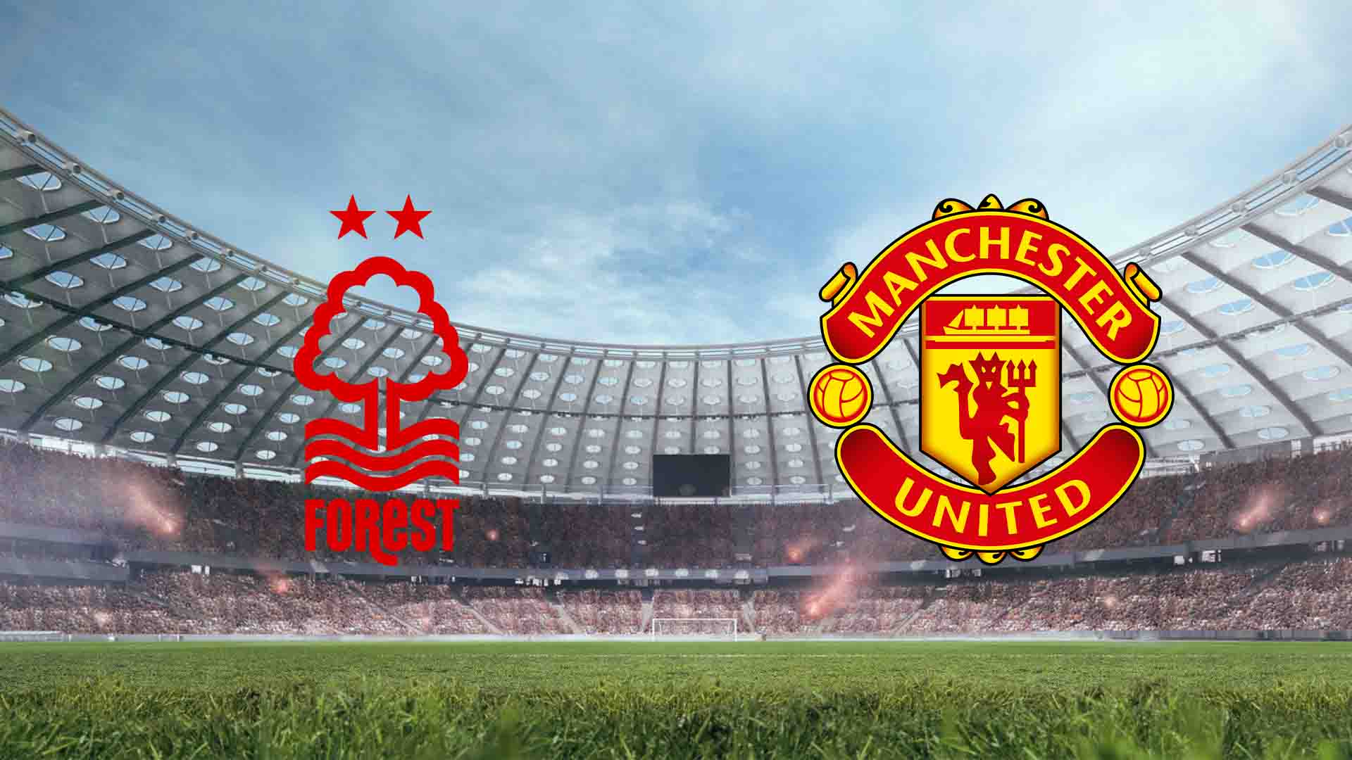 Tempat Menonton Nottingham Forest vs Man United Live Streaming 2025
